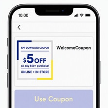 Make shopping more profitable and convenient with the App. Receive $5 off coupon when you register as a new member.