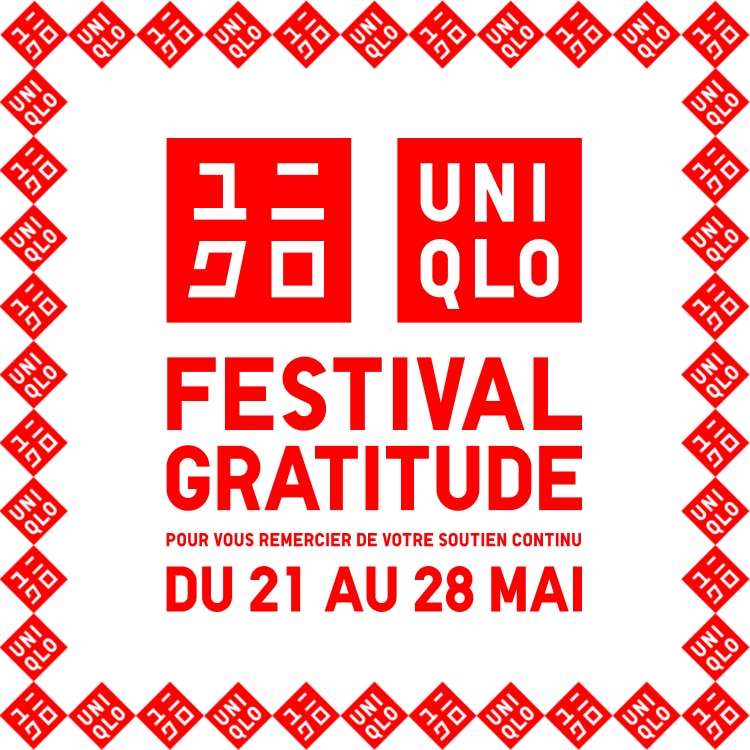 Festival Gratitude d'UNIQLO | Du 21 au 28 mai