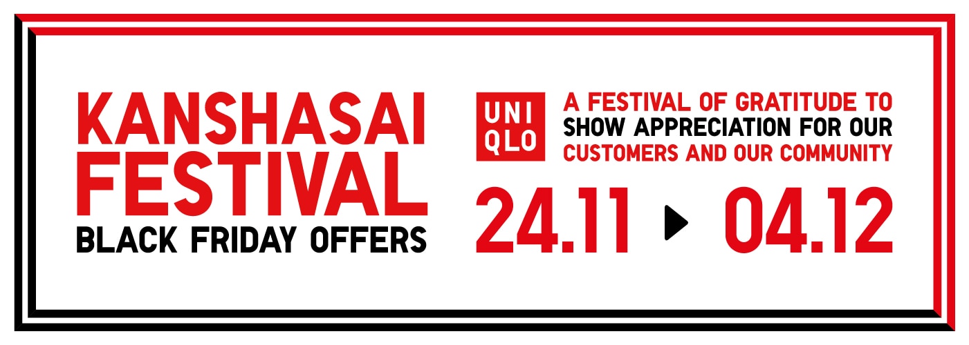 Black Friday Cyber Monday and Kanshasai Festival  Offers events and  activities  UNIQLO UK