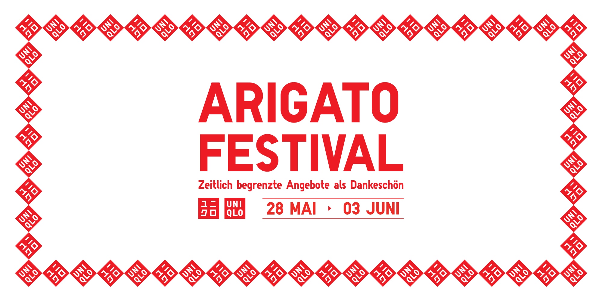 Arigato Festival, zeitlich begrenzte Angebote als Dankeschön. 28. Mai bis 3. Juni. Eingerahmt in UNIQLO-Logos.