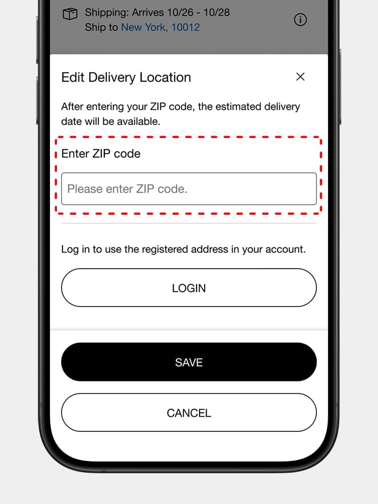 You can also change your ZIP code to check the estimated delivery date.