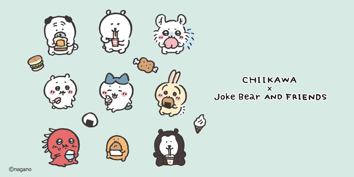 CHIIKAWA x JOKE BEAR AND FRIENDS