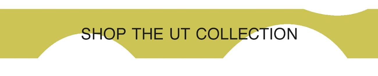 SHOP THE UT COLLECTION