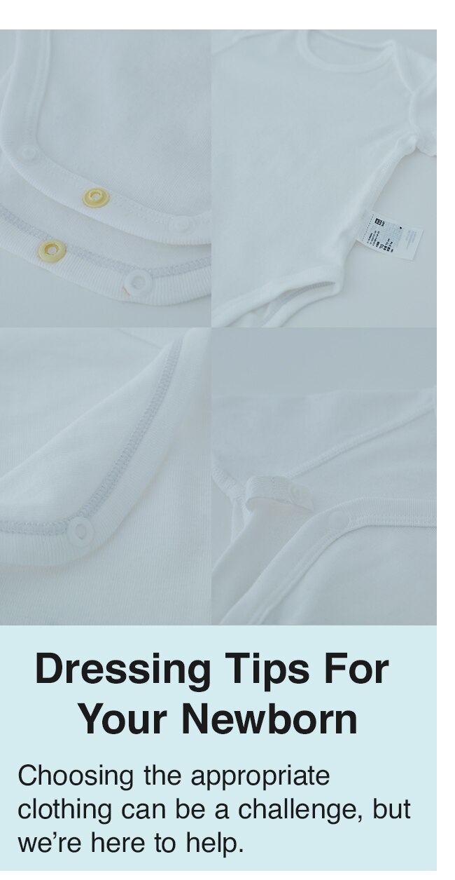 NEWBORN DRESSING TIPS