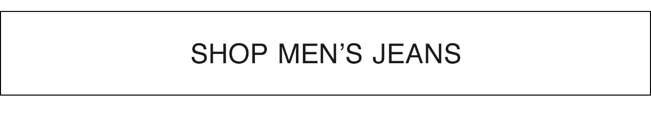 SHOP MEN'S JEANS