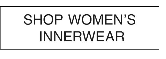 SHOP WOMEN INNERWEAR