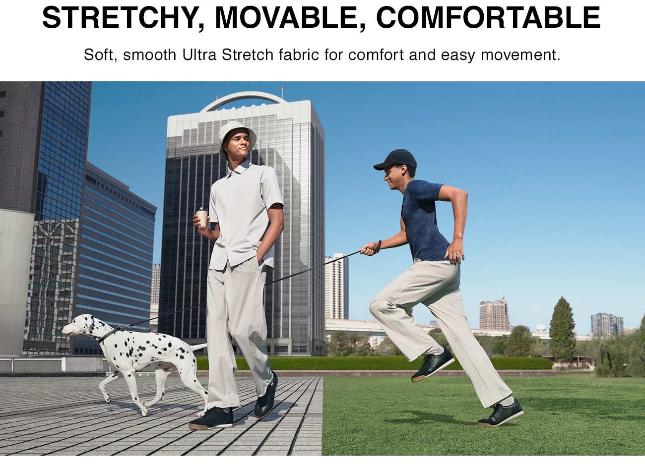 STRETCHY,MOVEABLE, COMFORTABLE