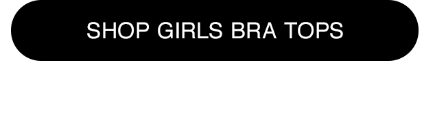 SHOP GIRLS BRA TOP - CTA