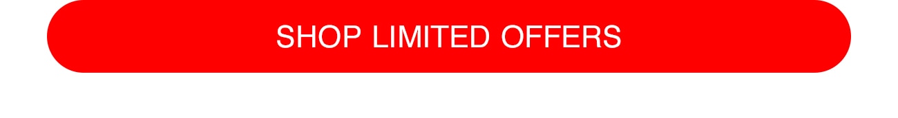 SHOP LIMITED OFFERS - CTA