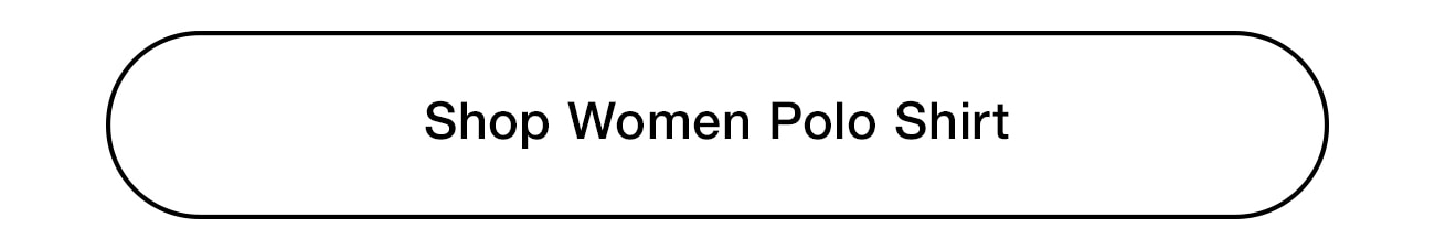 SHOP WOMEN POLO - CTA