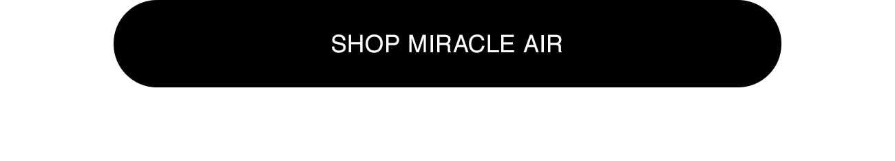 SHOP MIRACLE AIR - CTA
