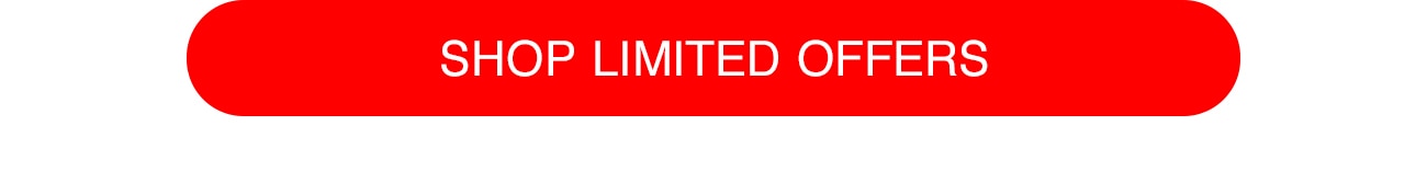 SHOP LIMITED OFFERS - CTA