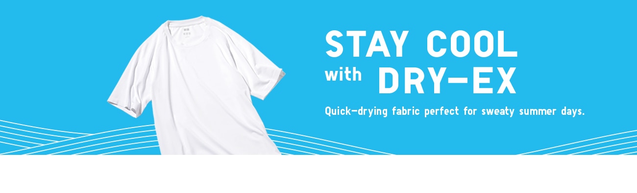 STAY COOL WITH DRY-EX