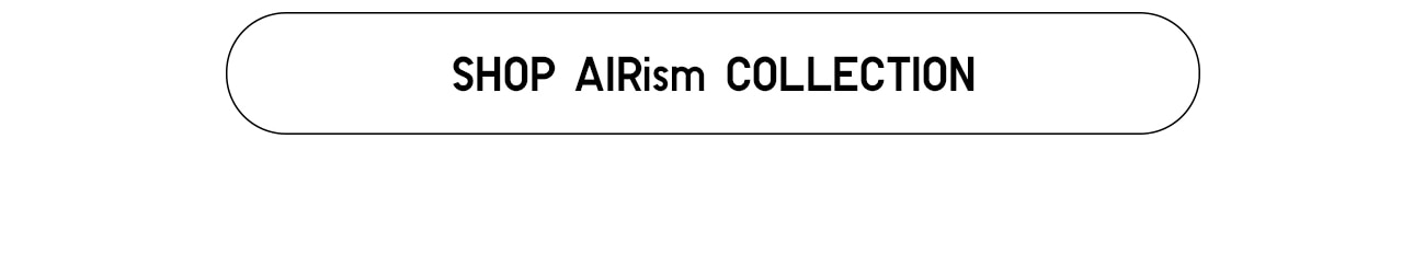 SHOP AIRISM COLLECTION - CTA