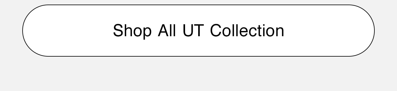 SHOP ALL UT COLLECTION - CTA