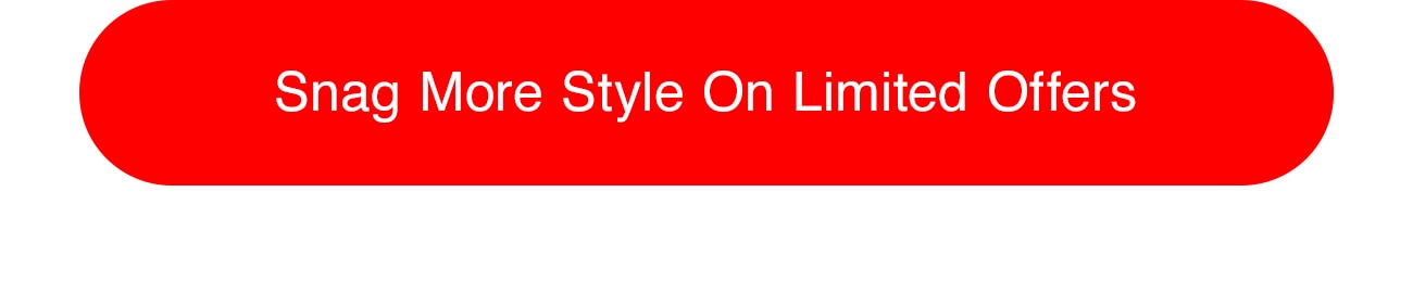 SNAG MORE STYLE ON LO - CTA
