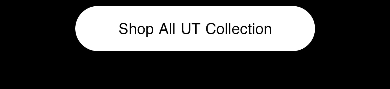 SHOP ALL UT COLLECTION - CTA