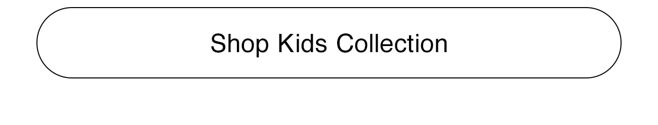SHOP KIDS COLLECTION - CTA
