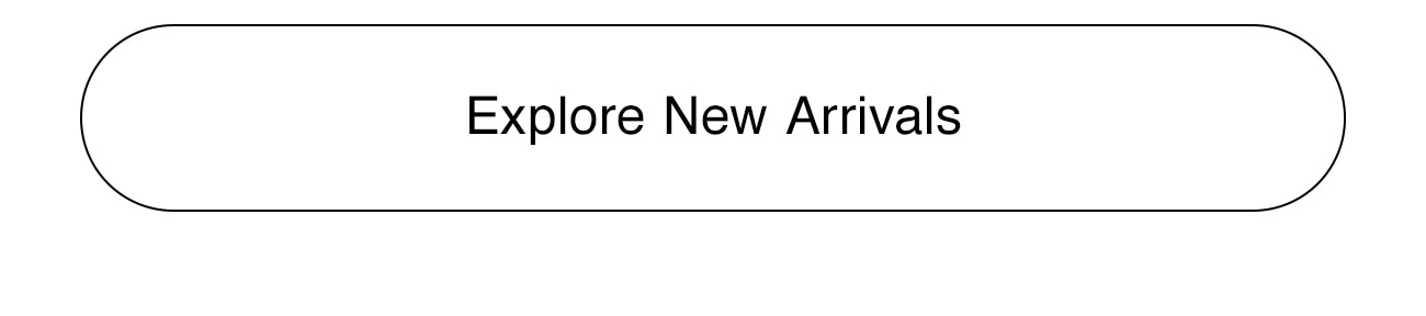 EXPLORE NRE ARRIVALS - CTA