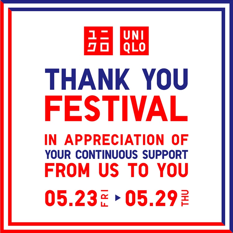UNIQLO KANSHASAI 5/23.FRI -5/29.TUE
