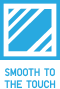 Smooth to the Touch